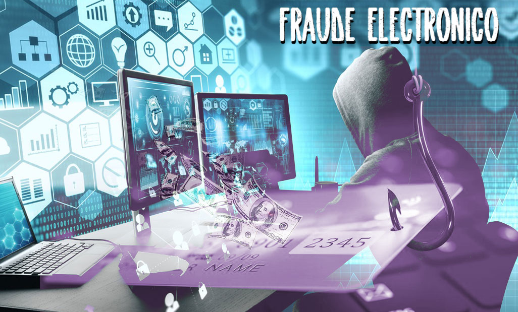 Fraude Electrónico | Robo de datos financieros